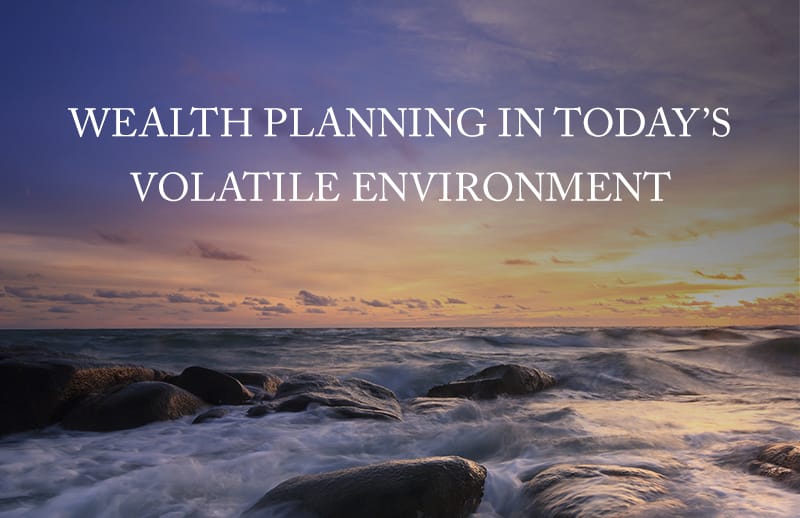 Wealth Planning In Today’s Volatile Environment An alluring image of a river flowing.